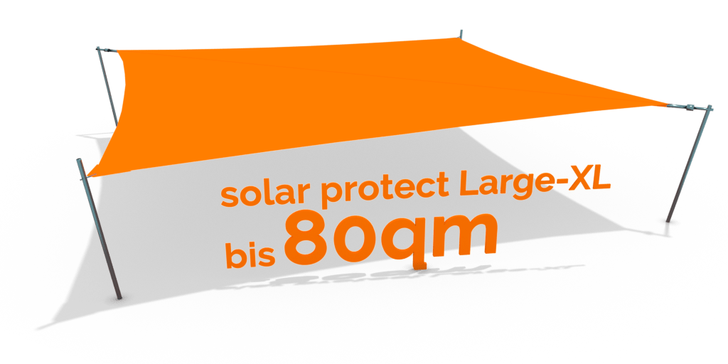 SPL-XL - solarprotect Large -XL Sonnensegel bis 80qm Segelfläche